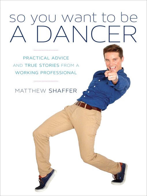 Title details for So You Want to Be a Dancer by Matthew Shaffer - Available